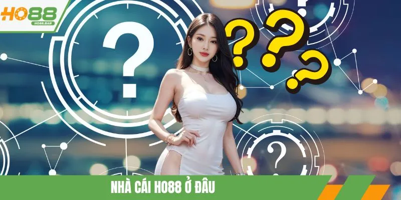 nha-cai-ho88-o-dau